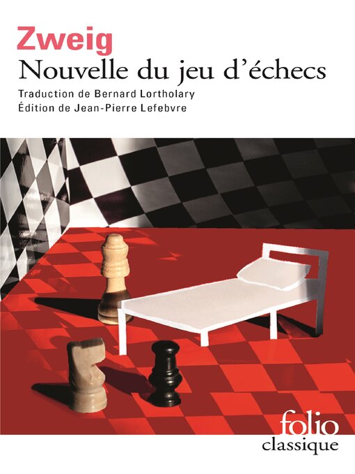 Title details for Nouvelle du jeu d'échecs (édition enrichie) by Stefan Zweig - Available